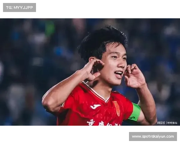 余望引多队关注 U22核心潜力巨大获广泛青睐